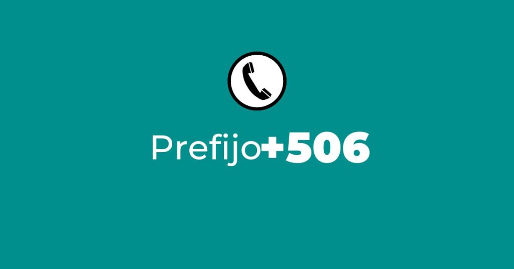 Prefijo +506 ¿De dónde es? – Costa Rica